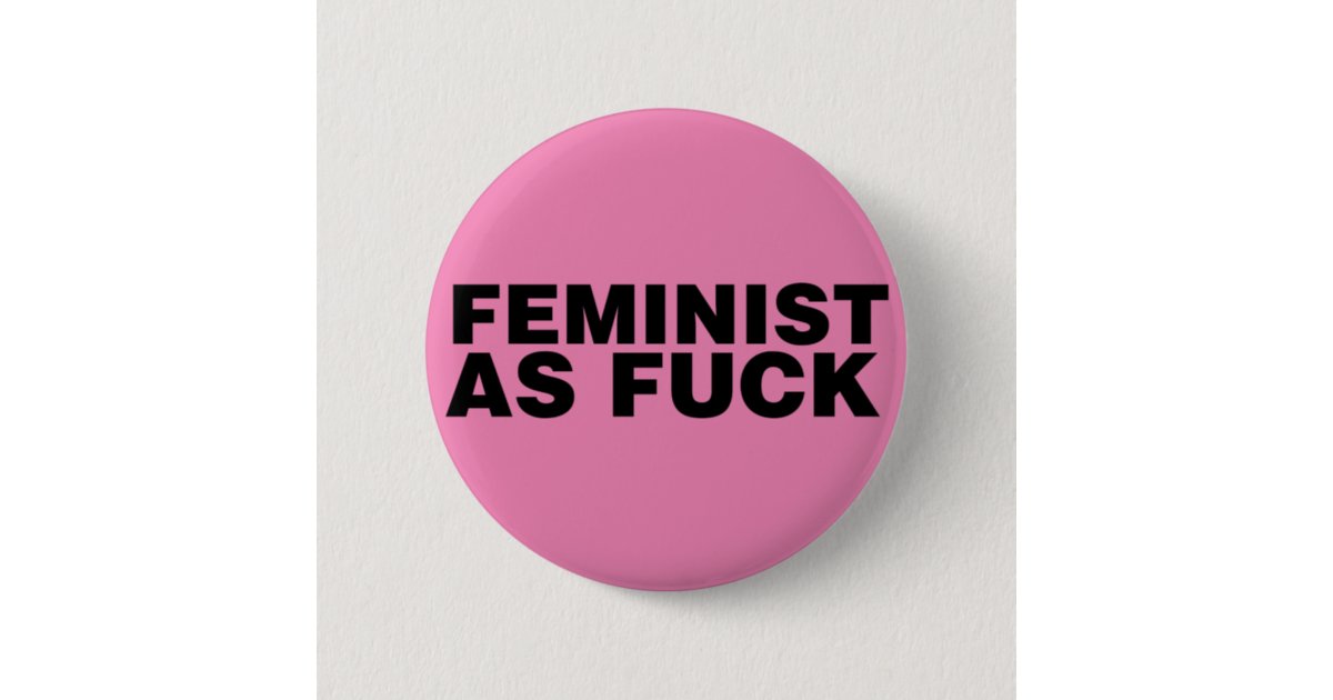 Feminist Af Pinback Button