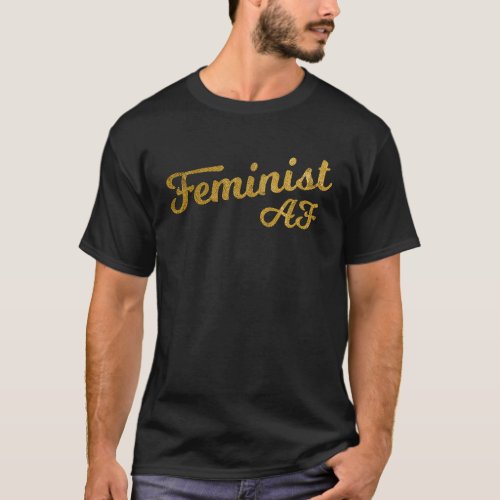 Feminist AF Pun Girl Power Joke Women Empowerment T_Shirt