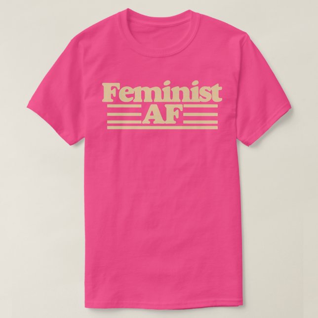 Feminist AfFeministaf TeeFeminism Retro Tee1433  T-Shirt (Design Front)