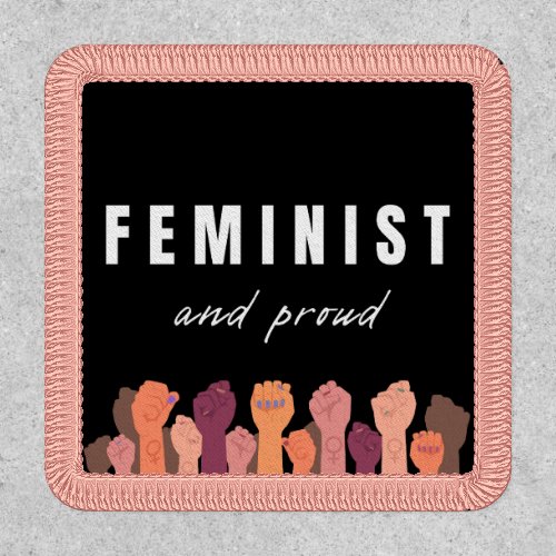 Feminist And Proud Patch