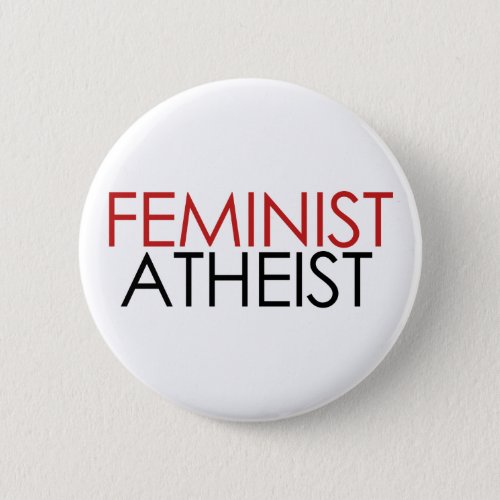 Feminist Atheist Button
