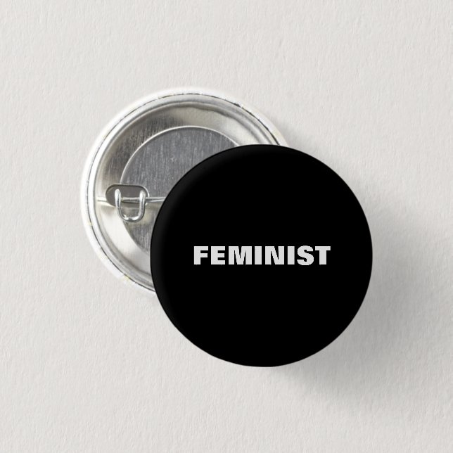 Feminist black and white minimalist pin button (Front & Back)