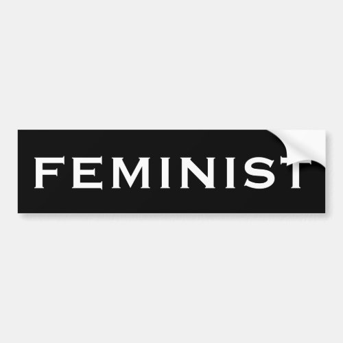 Feminist bold white letters on black bumper sticker