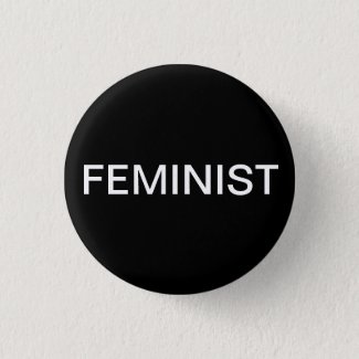 Feminist - bold white text on black button