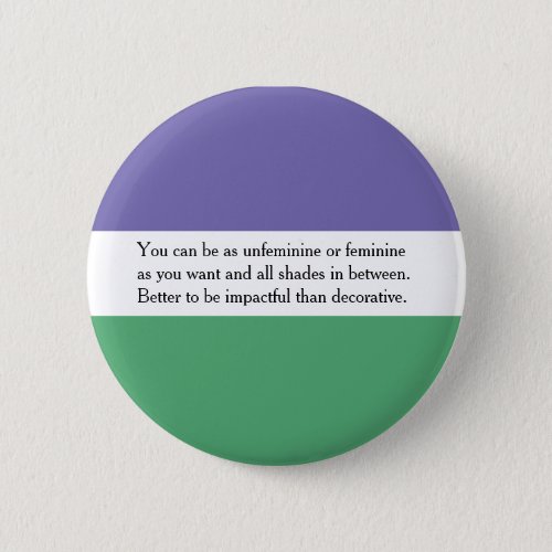 Feminist Button with Audrey Ludwig Quote