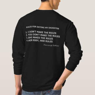 Feminist Dad Rules for Dating My Daughter T-Shirt