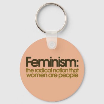 Feminist Definition  Keychain by Hipster_Farms at Zazzle