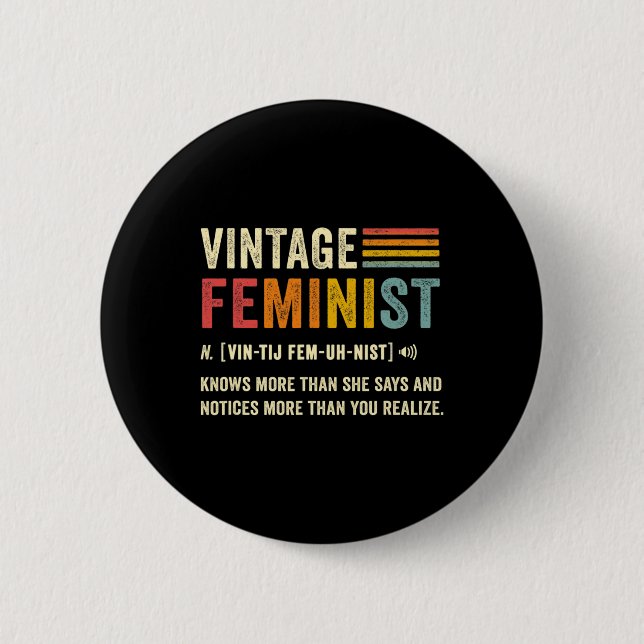 Feminist Definition Knows More Than She Says Retro Button (Front)