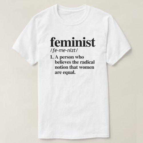 Feminist Definition T_Shirt
