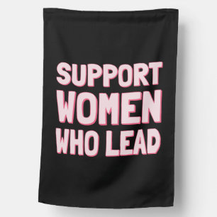 Feminist Elections - Support Women Who Lead III House Flag