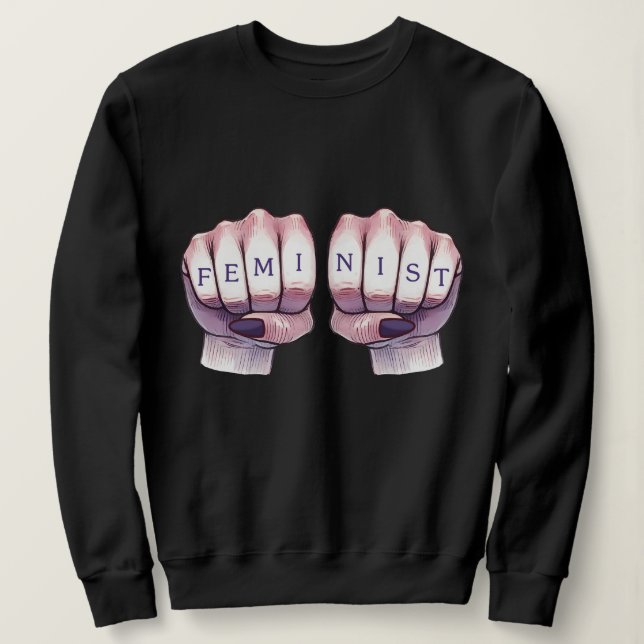Feminist Fists Sweatshirt (Design Front)