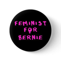 Feminist For Bernie Sanders 2016