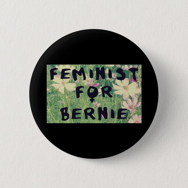 Feminist For Bernie Sanders 2016 Pinback Button (Front)
