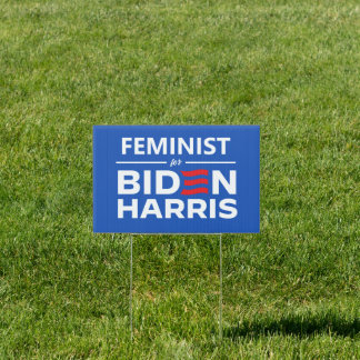 Feminist for Biden Harris Sign