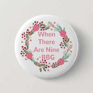 Feminist Gift : When There Are Nine Button