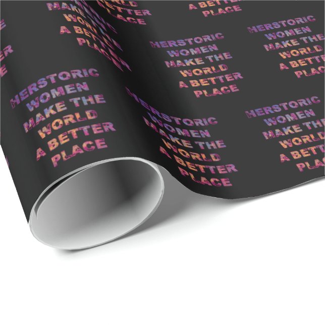Feminist HERstoric Women Make a Better World Wrapping Paper (Roll Corner)