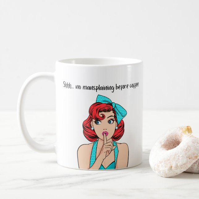 Feminist Humor Mug No Mansplaining Before Coffee (With Donut)