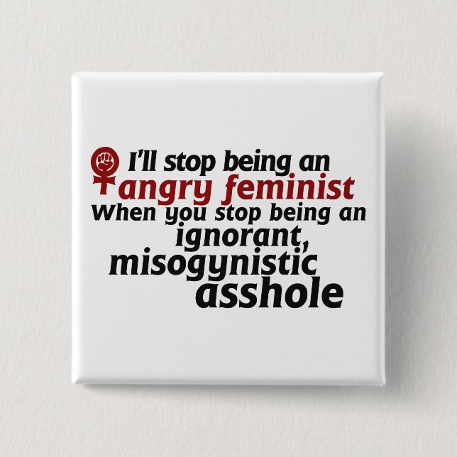 Feminist humor pinback button (Front)