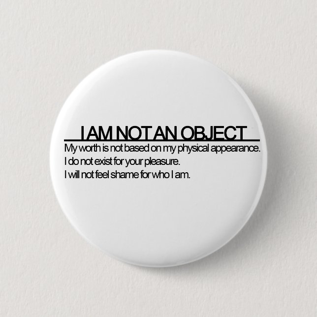 Feminist 'I am not an object' Tees Pinback Button (Front)