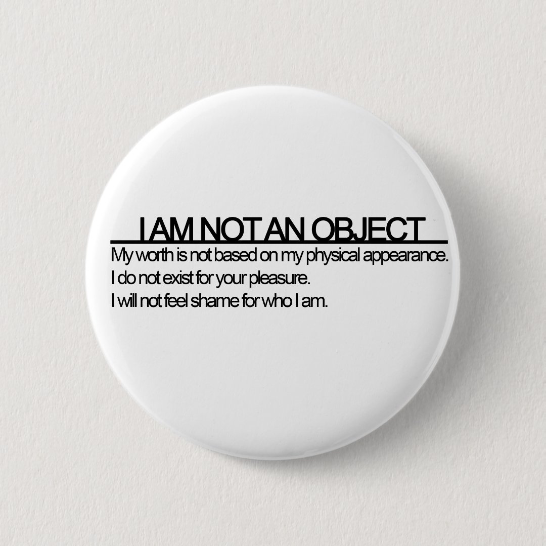 Feminist 'I am not an object' Tees Pinback Button | Zazzle