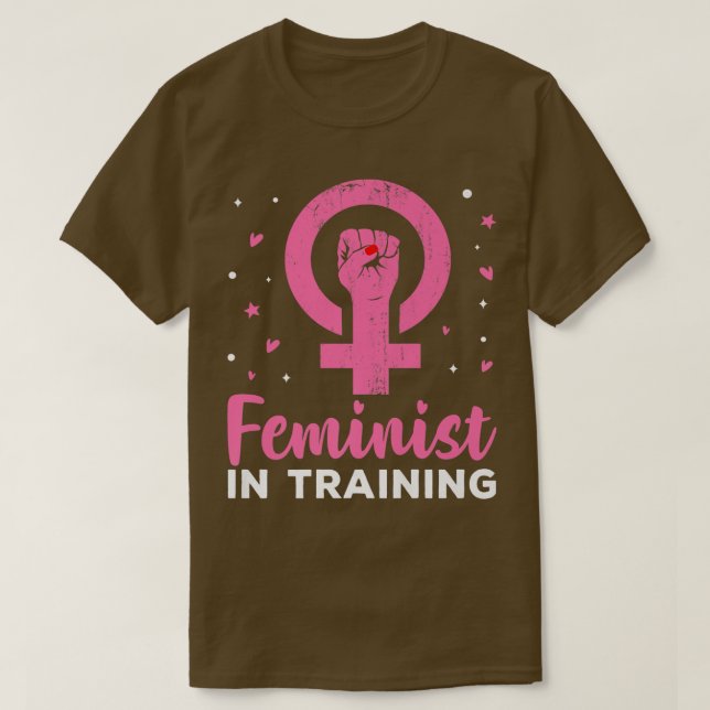 Feminist In Training Feminism Design1666  T-Shirt (Design Front)