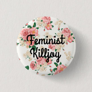 feminist killjoy pinback button