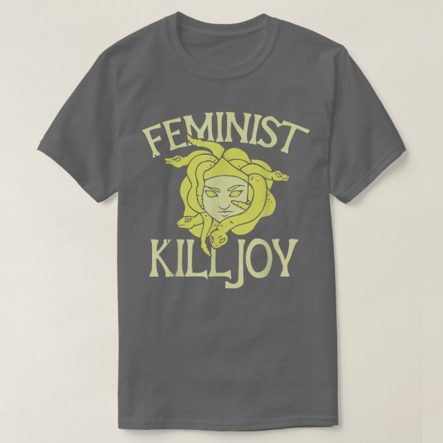 Feminist Killjoy T Medusa Feminism Art Tee 1712  (Design Front)
