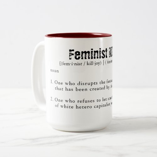 Feminist Killjoy Two_Tone Coffee Mug