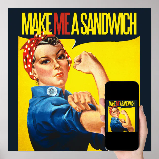 Feminist Make Me A Sandwich Poster Zazzle