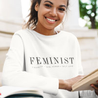Feminist | Modern Equality Girl Power Self Love