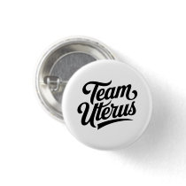 Feminist Pro-Choice Team Uterus Button