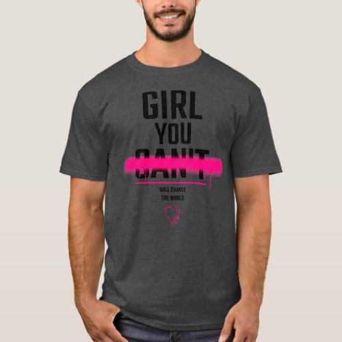 Feminist Quote Girl Power Feminism T_Shirt