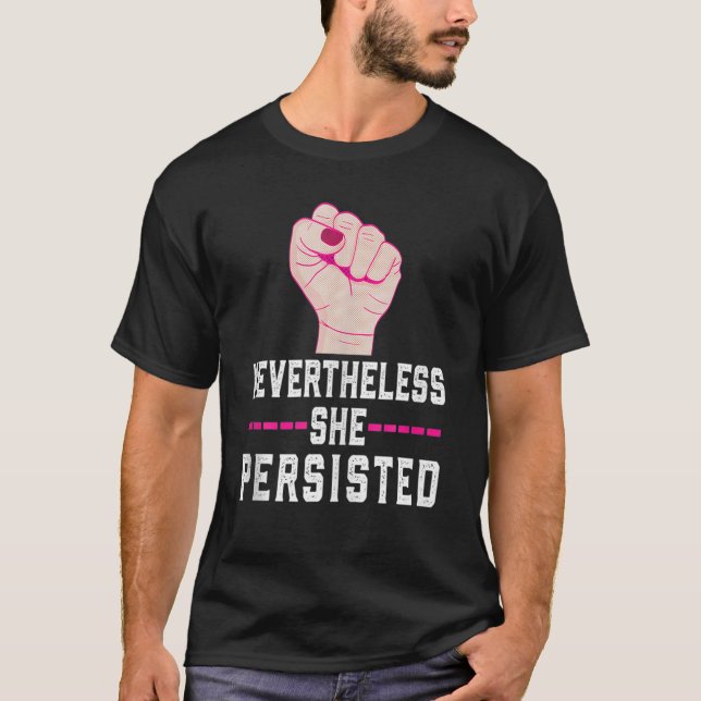 Feminist Resist Nevertheless She Persisted Women's T-Shirt (Front)