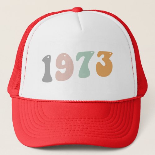 Feminist Roe V Wade Rights Choice 1973 Trucker Hat