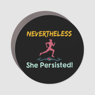 Feminist Runner Nevertheless She Persisted Car Magnet