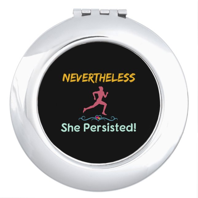 Feminist Runner Nevertheless She Persisted Compact Mirror (Front)