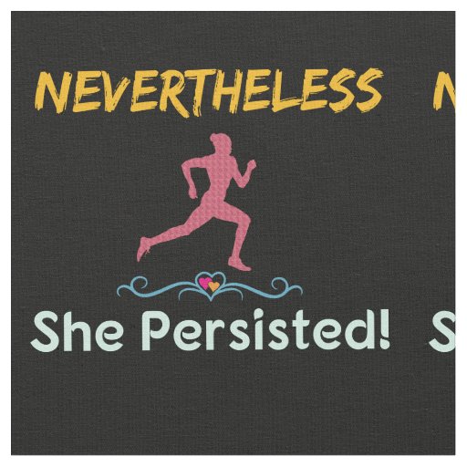 Feminist Runner Nevertheless She Persisted Fabric