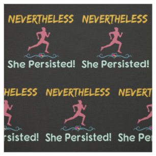 Feminist Runner Nevertheless She Persisted Fabric