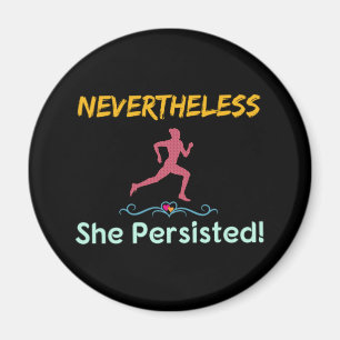 Feminist Runner Nevertheless She Persisted Magnet
