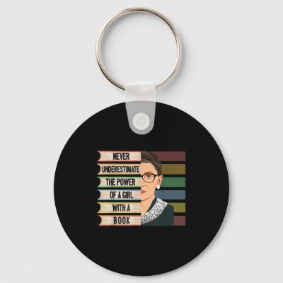 Feminist Ruth Bader Ginsburg Rbg Quote Girl With B Keychain