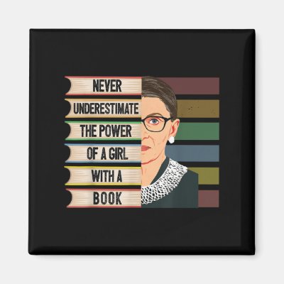 Feminist Ruth Bader Ginsburg Rbg Quote Girl With B Magnet