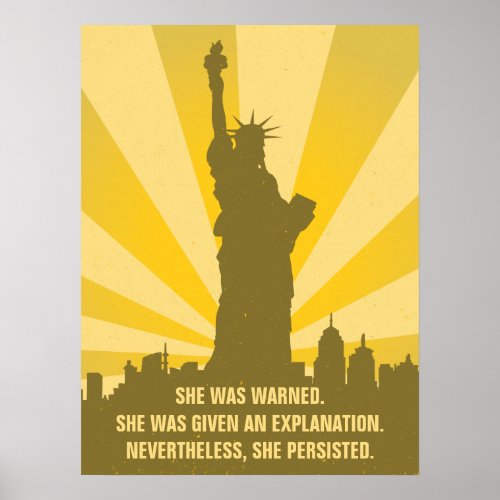 Feminist She was warned She Persisted Liberty Poster