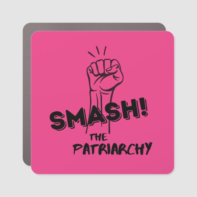 feminist - Smash the Patriarchy - Car Magnet (Front)