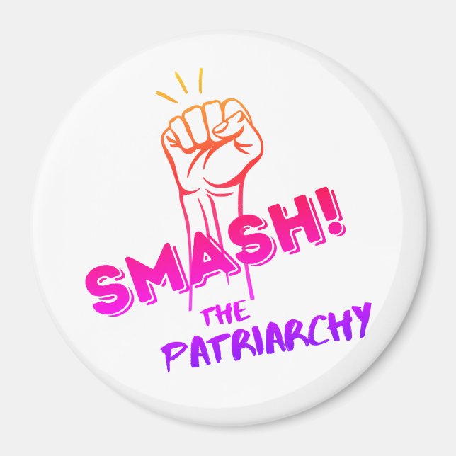 feminist - Smash the Patriarchy - colorful  Magnet (Front)