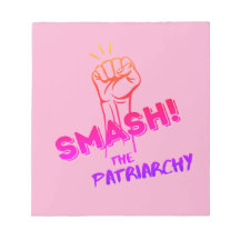 feminist - Smash the Patriarchy -