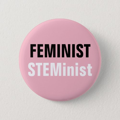 Feminist STEMinist Button Pink STEM Resistance