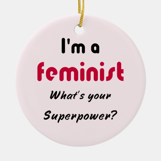 Feminist super power slogan pink ceramic ornament (Front)