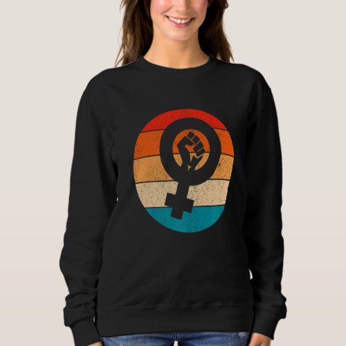 Feminist Symbol Female Equality Empowerment Femini Sweatshirt
