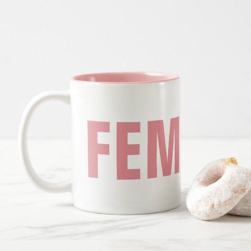 FEMINIST Two Tone Mug Pink and White Two_Tone Coffee Mug