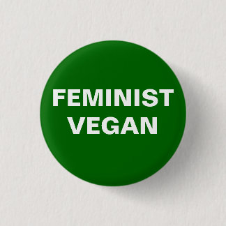 Feminist Vegan Button